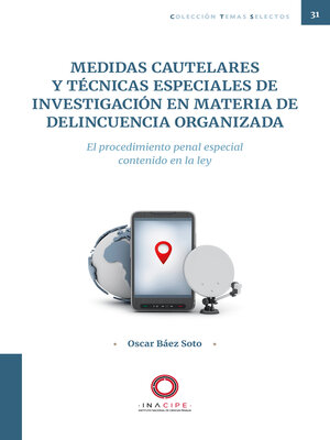 cover image of Medidas cautelares y técnicas especiales de investigación en materia de delincuencia organizada